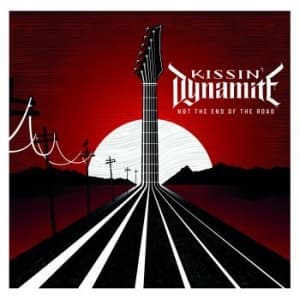 Kissin Dynamite - Not The End Of The Road (LP)