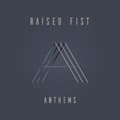 Pikkukuva 1 / 2: Raised Fist - Anthems (LP)