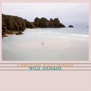 Kjellvander Christian - Wild Hxmans (LP)