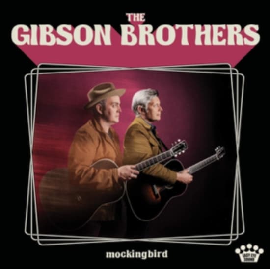 The Gibson Brothers - Mockingbird (Vinyl) (LP)
