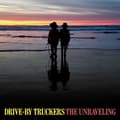 Miniatyrbilde 1 av 2: Drive-By Truckers - Unraveling (LP)