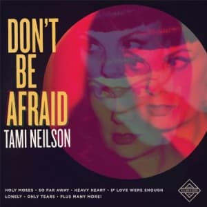 Neilson Tami - Don't Be Afraid (LP)