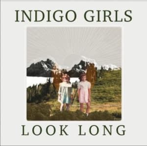 Indigo Girls - Look Long (LP)