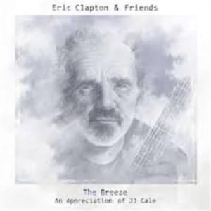 Eric Clapton - Eric Clapton & Friends: The Breeze (LP)