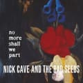 Miniatyrbillede 2 af 2: Nick Cave & The Bad Seeds - No More Shall We Part (LP)