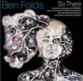 Pikkukuva 2 / 2: Folds Ben - So There (LP)