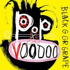 Black Grape - Pop Voodoo (Vinyl)