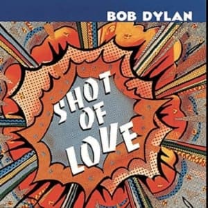 Dylan Bob - Shot Of Love (LP)