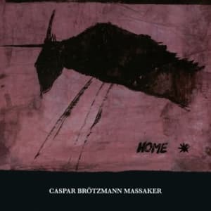 Caspar Brotzmann Massaker - Home (2 Lp) (LP)