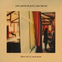 John Parish Pj Harvey - Dance Hall At Louse Point (LP)