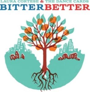 Cortese Laura And The Dance Cards - Bitter Better (LP)