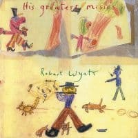 Robert Wyatt - His Greatest Misses (LP)