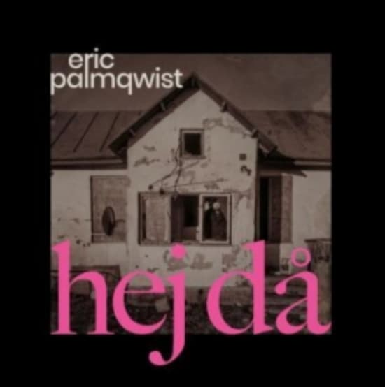 Palmqwist Eric - Hej Då (Coloured Vinyl) (LP)