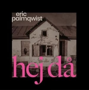 Palmqwist Eric - Hej Då (Coloured Vinyl) (LP)