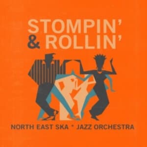North East Ska Jazz Orchestra - Stompin' & Rollin' (Vinyl Lp) (LP)