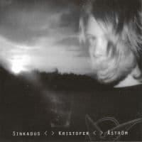 KRISTOFER ÅSTRÖM - SINKADUS (LP)