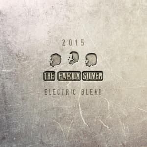 Family Silver - Electric Blend (LP)