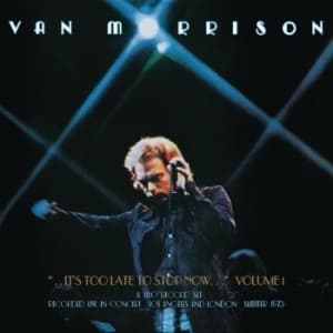 Morrison Van - ..It's Too Late To Stop Now...Volume I (LP)