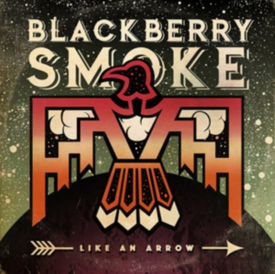 Blackberry Smoke - Like An Arrow (2 Lp) Signed (LP)