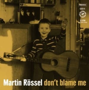 Rössel Martin - Dont Blame Me (LP)