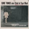Miniatyrbilde 1 av 2: Bunyan Vashti - Some Things Just Stick In Your.. (LP)
