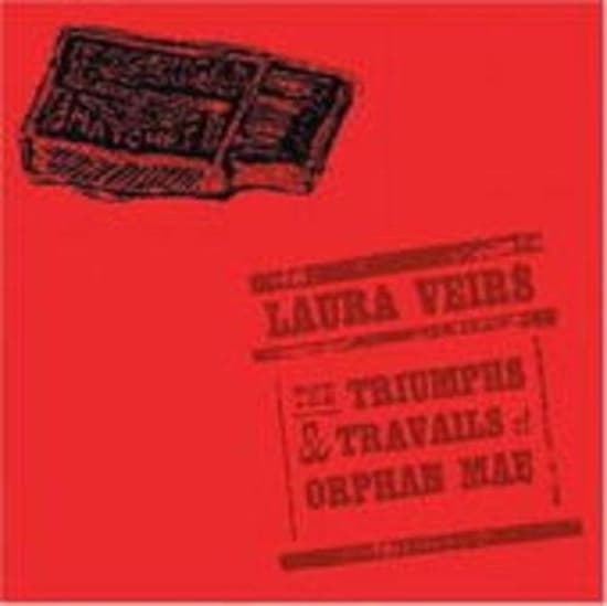 Veirs Laura - The Triumphs And Travails Of Orphan (LP)
