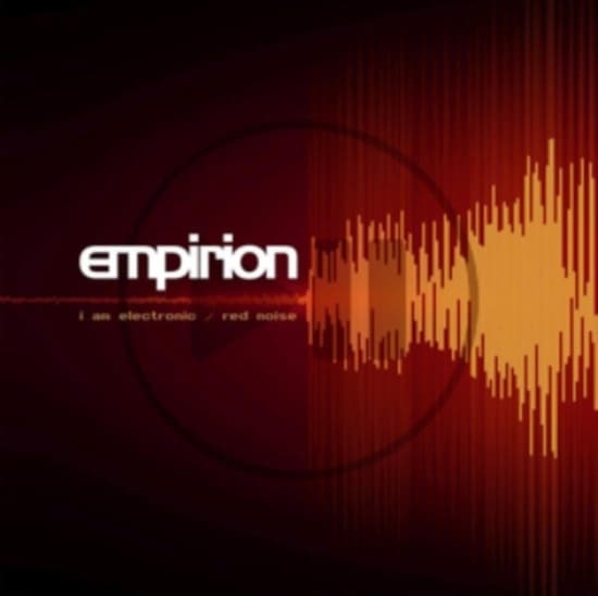 Empirion - I Am Electronic/ Red Noise (Red Vin (LP)