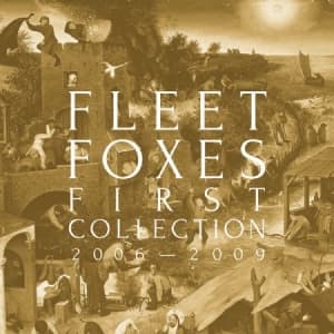 Fleet Foxes - First Collection: 2006-2009 (1 x 12" Vinyl + 3 x 10" Vinyl)