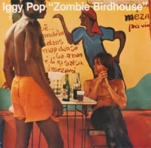 Iggy Pop - Zombie Birdhouse (Vinyl) (LP)
