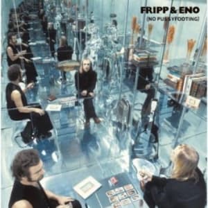 Fripp And Eno - No Pussyfooting (200 G) (LP)