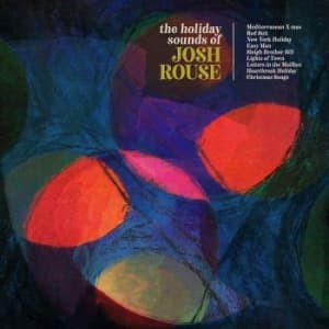 Josh Rouse - Holiday Sounds Of Josh Rouse (LP)