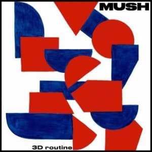Mush - 3D Routine (LP)