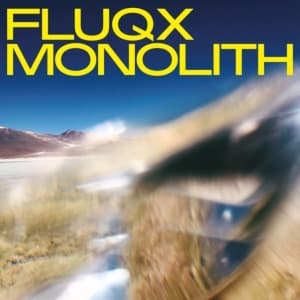 Fluqx - Monolith (LP)