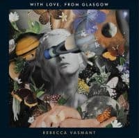 Vasmant Rebecca - With Love From Glasgow (LP)