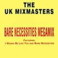 Pikkukuva 1 / 2: The UK Mixmasters - Bare Necessities Megamix (Maxisingle)