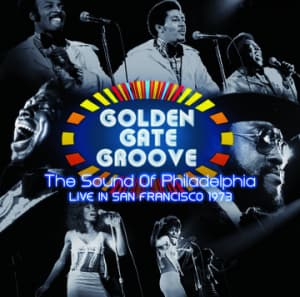 Various - Golden Gate Groove: The Sound Of Philadelphia In San Francisco - 1973 (LP)