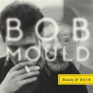Bob Mould - Beauty & Ruin (LP)