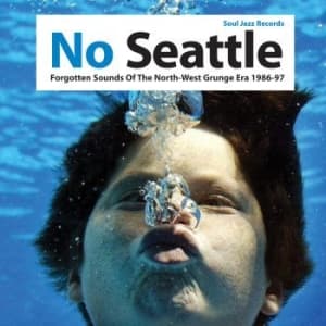 Soul Jazz Records Presents - No Seattle - Forgotten Sounds Of Th (LP)