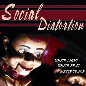 Social Distortion - White Light, White Heat, White Trash (180 Gram)