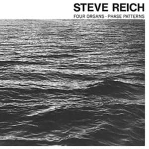 Reich Steve - Four Organs / Phase Patterns (LP)