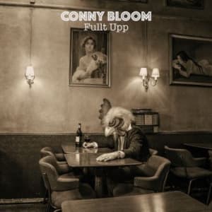 Bloom Conny - Fullt Upp (LP)