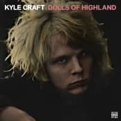 Kyle Craft - Dolls Of Highland (LP)