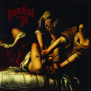 Heave Blood And Die - Heave Blood & Die (LP)