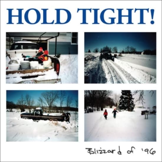 Hold Tight! - Blizzard Of '96 (LP)