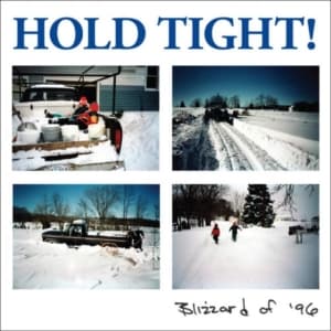 Hold Tight! - Blizzard Of '96 (LP)