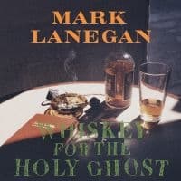 Lanegan Mark - Whiskey For The Holy Ghost (2 Lp Vi (LP)