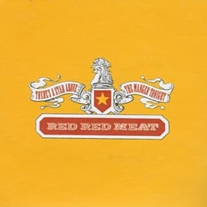 Red Red Meat - There's A Star Above The Manger Ton