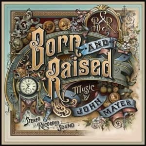 Mayer John - Born And Raised (LP)