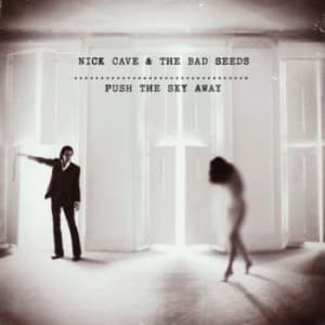 Cave Nick & The Bad Seeds - Push The Sky Away (LP)