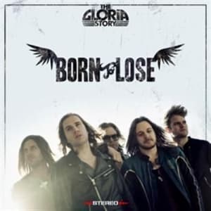 Gloria Story - Born To Lose (LP)